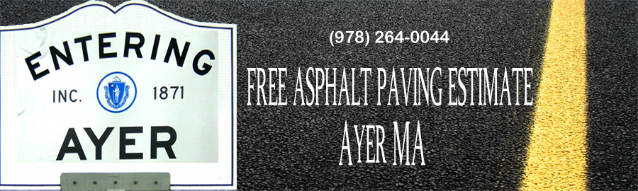 Free Asphalt Paving Estimate Ayer MA