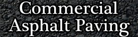 Commercial asphalt paving