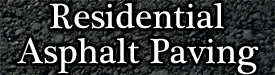 Residential Blacktop Asphalt Paving